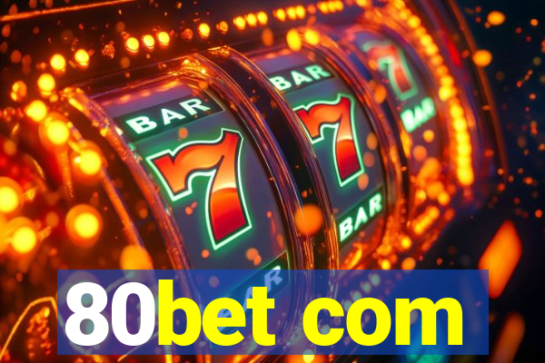 80bet com